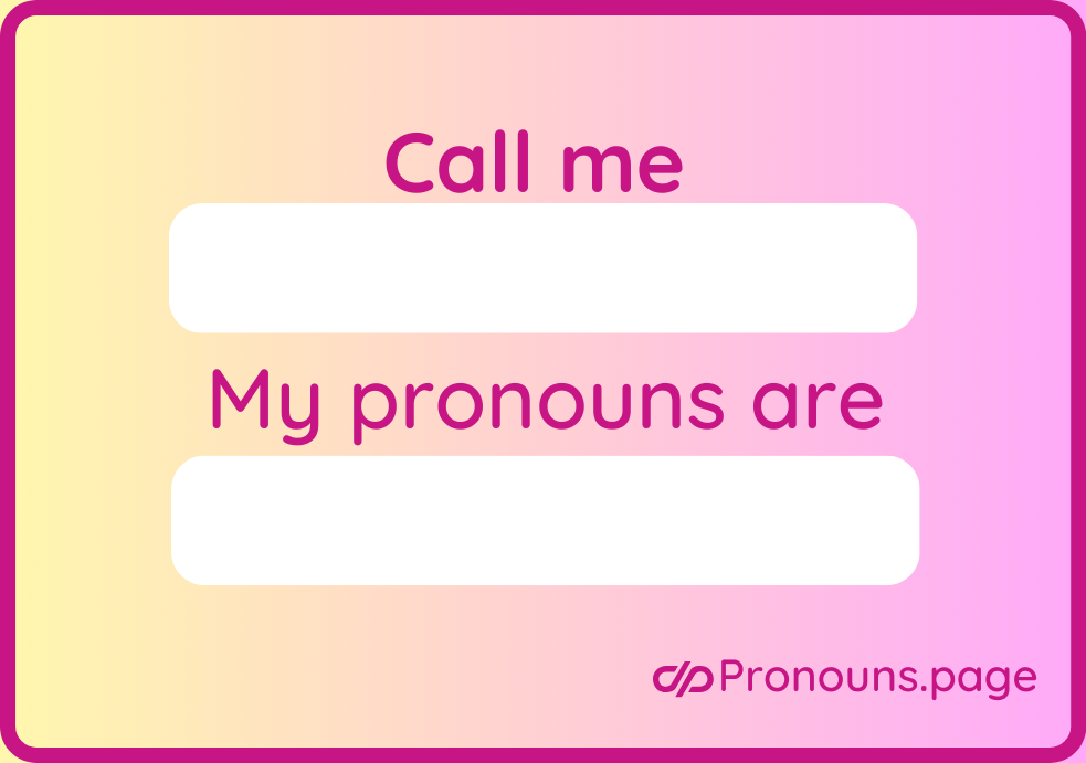 2x Call me BLANK, my pronouns are BLANK sticker