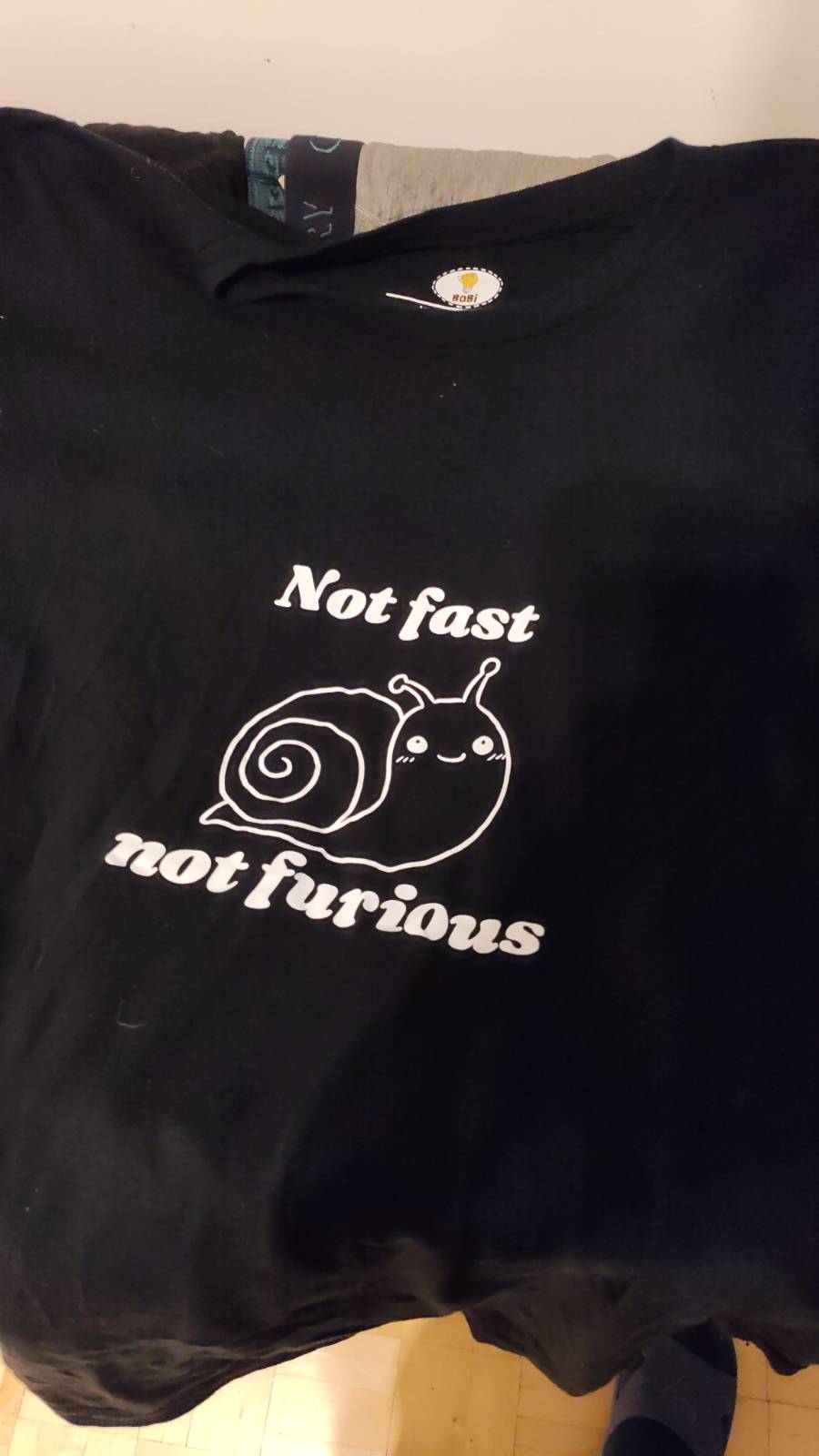 Not fast Not furious T-shirt (BOBI)